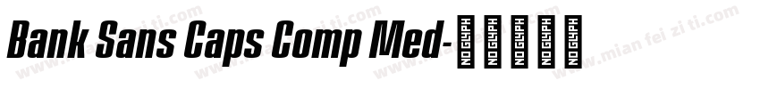 Bank Sans Caps Comp Med字体转换